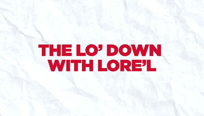 The Lo Down with Lore'l - Featured, Show Images