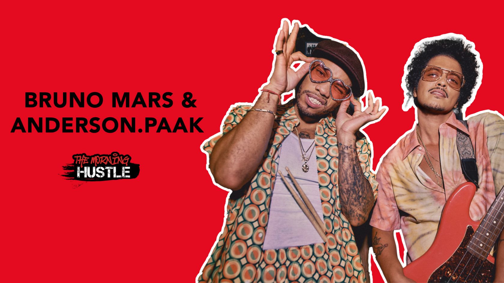 Bruno Mars & Anderson .Paak