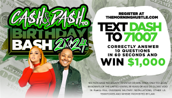 CA$H & DASH to Birthday Bash | Reach Media - Syndicated | 2024-03-29