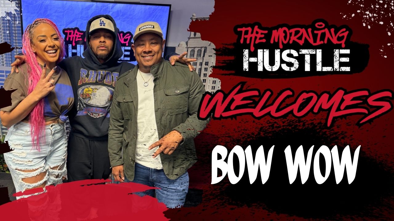Bow wow On the Morning Hustle