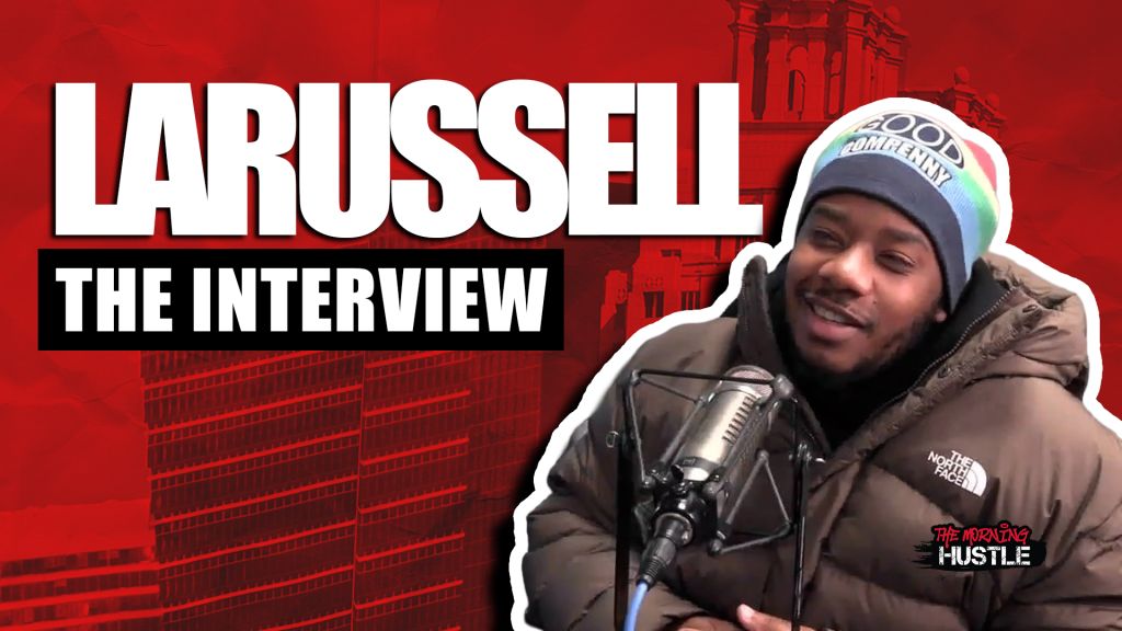 The Morning Hustle LaRussell Interview Graphic