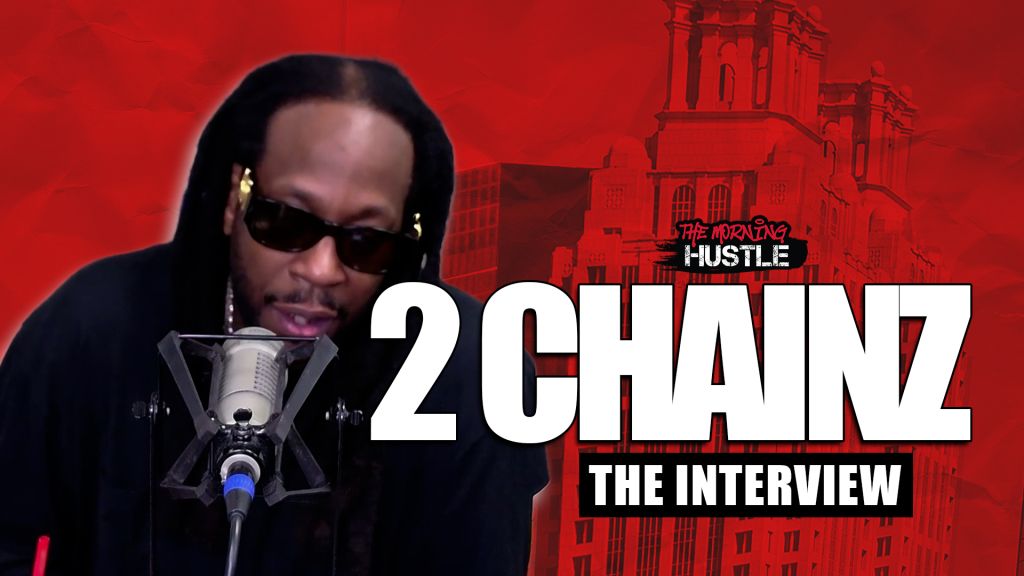 The Morning Hustle 2 Chainz Interview Cover