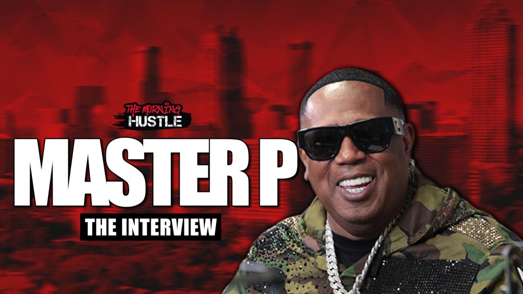 A smiling man wearing sunglasses and a camouflage jacket, with the text "THE MORNING HUSTLE" and "MASTER P THE INTERVIEW" displayed.